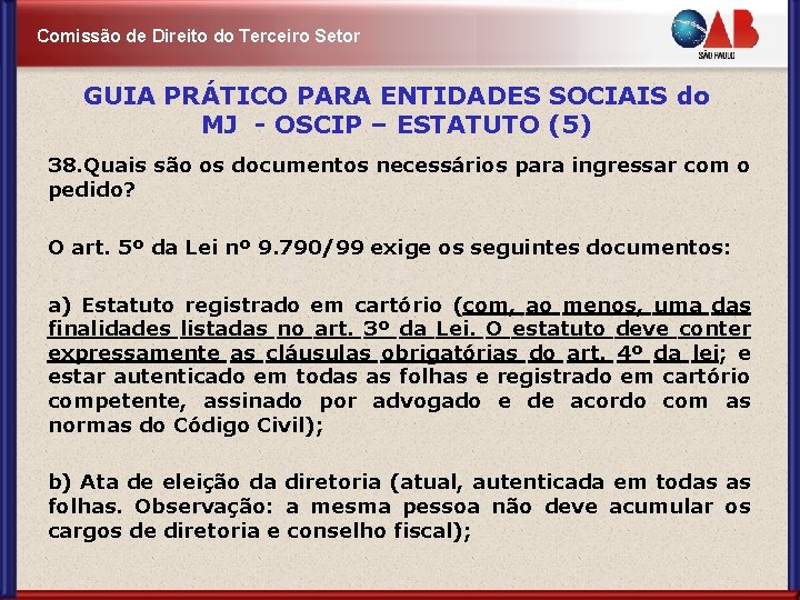 Comissão de Direito do Terceiro Setor GUIA PRÁTICO PARA ENTIDADES SOCIAIS do MJ -