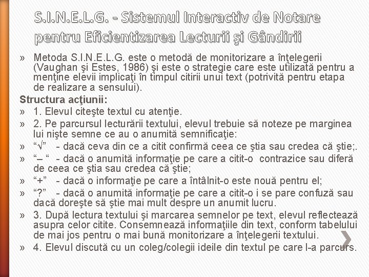 S. I. N. E. L. G. - Sistemul Interactiv de Notare pentru Eficientizarea Lecturii