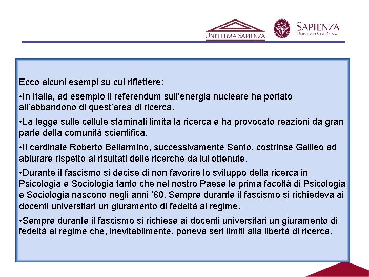 Ecco alcuni esempi su cui riflettere: • In Italia, ad esempio il referendum sull’energia