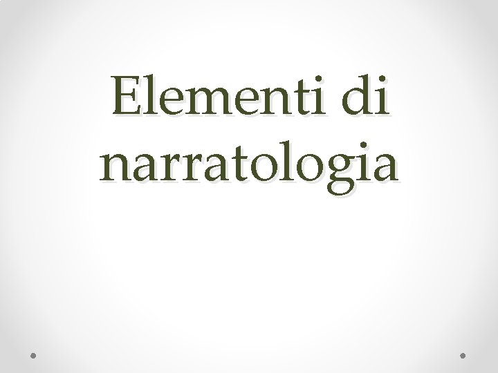 Elementi di narratologia 