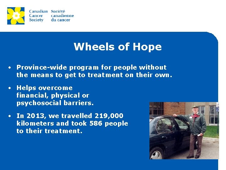 Wheels of Hope • Province-wide program for people without the means to get to