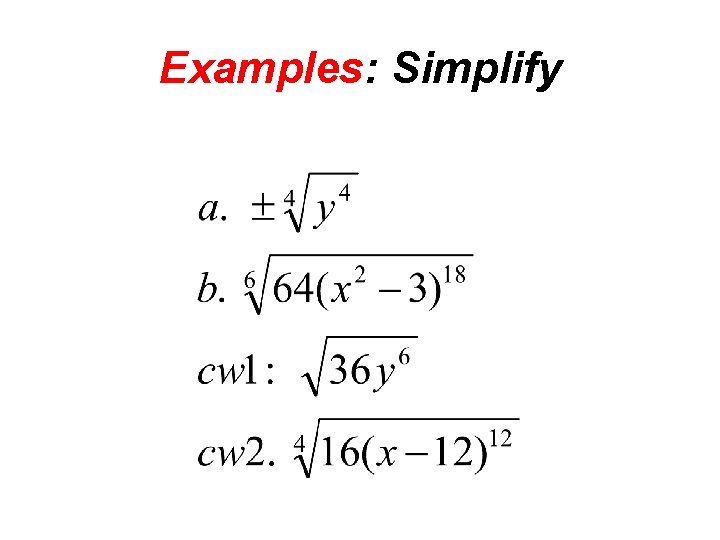 Examples: Simplify 