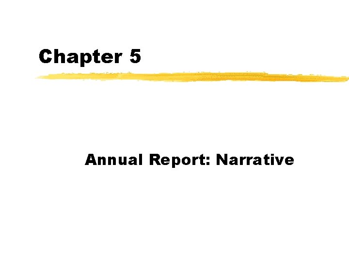 Chapter 5 Annual Report: Narrative 