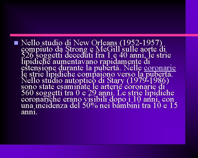  Nello studio di New Orleans (1952 -1957) compiuto da Strong e Mc. Gill