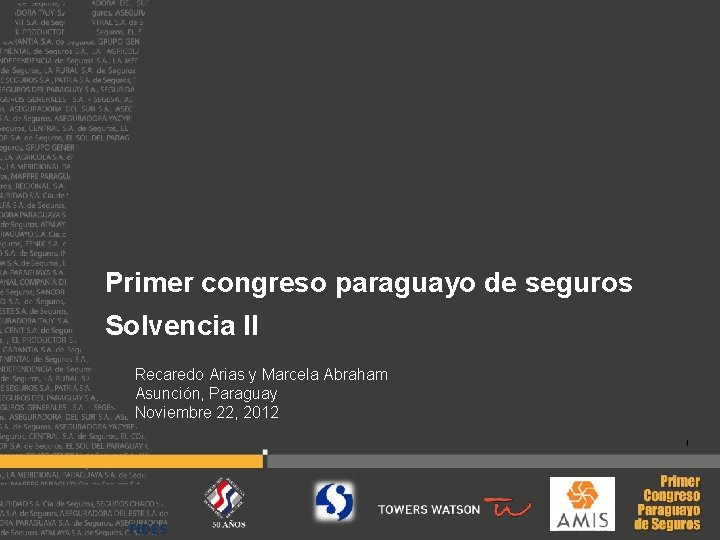 Primer congreso paraguayo de seguros Solvencia II Recaredo Arias y Marcela Abraham Asunción, Paraguay