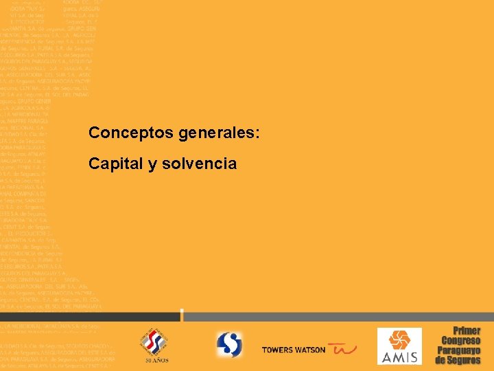 Conceptos generales: Capital y solvencia 