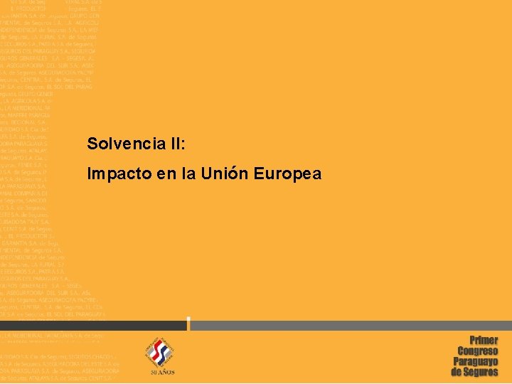 Solvencia II: Impacto en la Unión Europea FIDES 