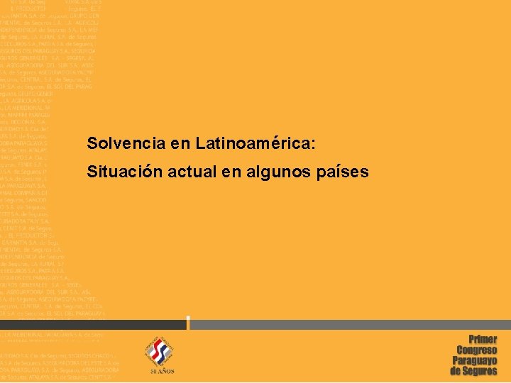 Solvencia en Latinoamérica: Situación actual en algunos países FIDES 