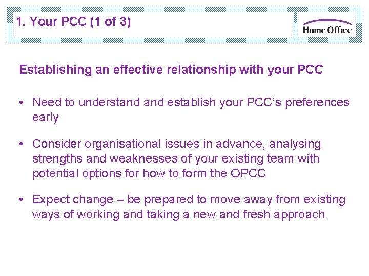 1. Your PCC (1 of 3) Establishing an effective relationship with your PCC •