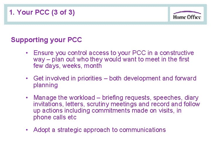 1. Your PCC (3 of 3) Supporting your PCC • Ensure you control access