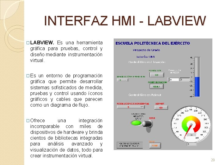 INTERFAZ HMI - LABVIEW � LABVIEW. Es una herramienta gráfica para pruebas, control y