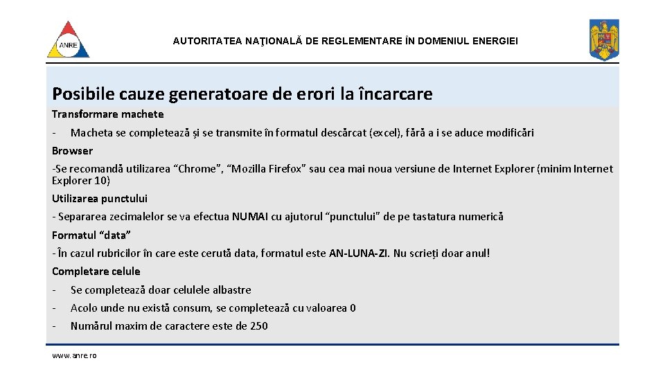 AUTORITATEA NAŢIONALĂ DE REGLEMENTARE ÎN DOMENIUL ENERGIEI Posibile cauze generatoare de erori la încarcare