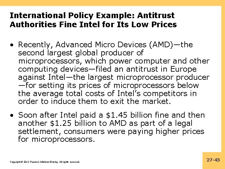 International Policy Example: Antitrust Authorities Fine Intel for Its Low Prices • Recently, Advanced