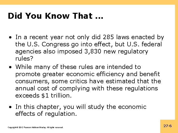 Did You Know That. . . • In a recent year not only did