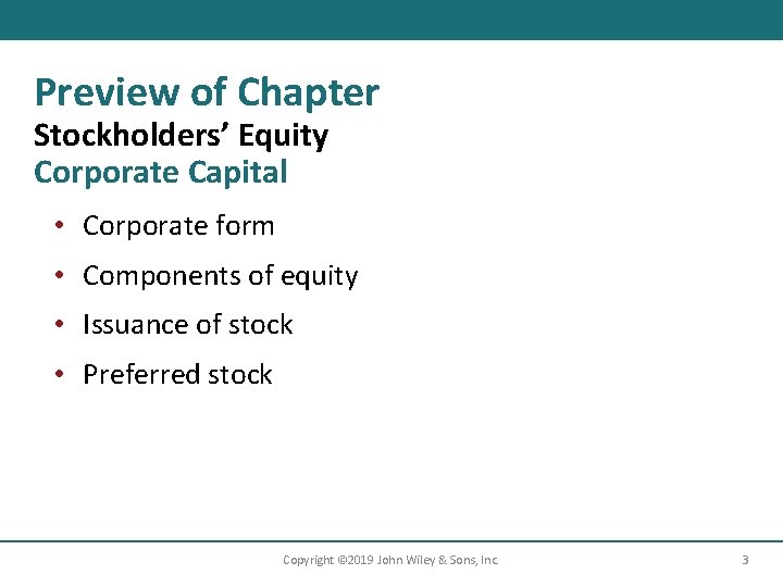 Preview of Chapter Stockholders’ Equity Corporate Capital • Corporate form • Components of equity