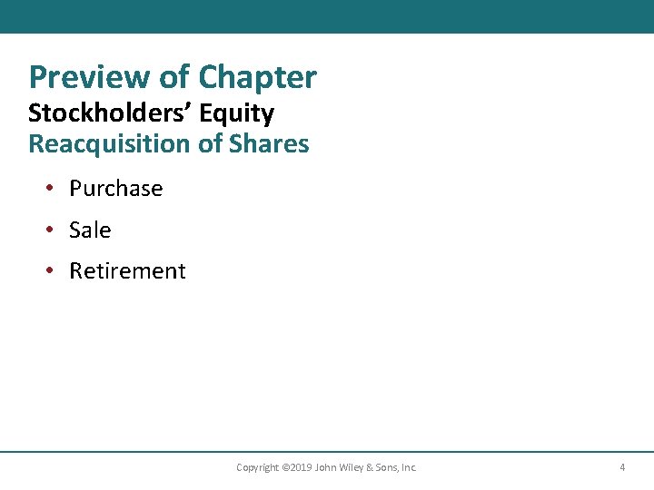 Preview of Chapter Stockholders’ Equity Reacquisition of Shares • Purchase • Sale • Retirement