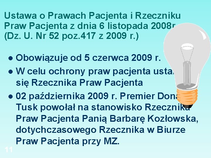 Ustawa o Prawach Pacjenta i Rzeczniku Praw Pacjenta z dnia 6 listopada 2008 r.