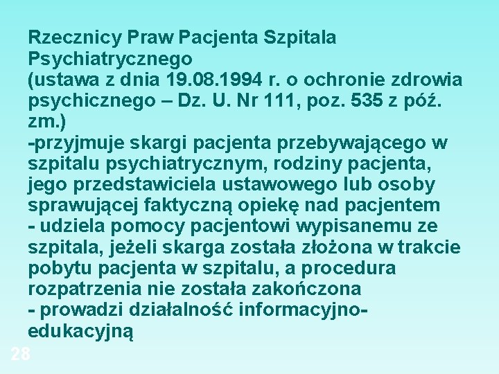 Rzecznicy Praw Pacjenta Szpitala Psychiatrycznego (ustawa z dnia 19. 08. 1994 r. o ochronie