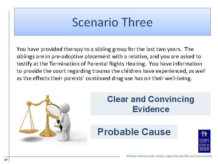 Scenario Three You have provided therapy to a sibling group for the last two