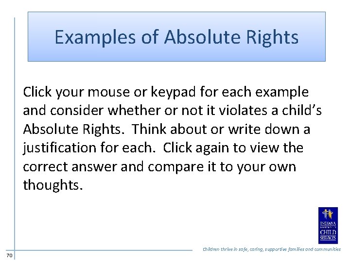 Examples of Absolute Rights Click your mouse or keypad for each example and consider