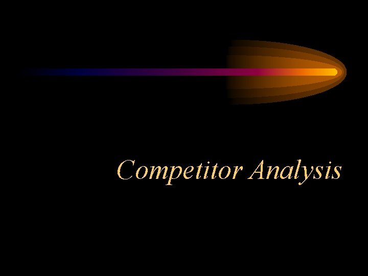 Competitor Analysis 