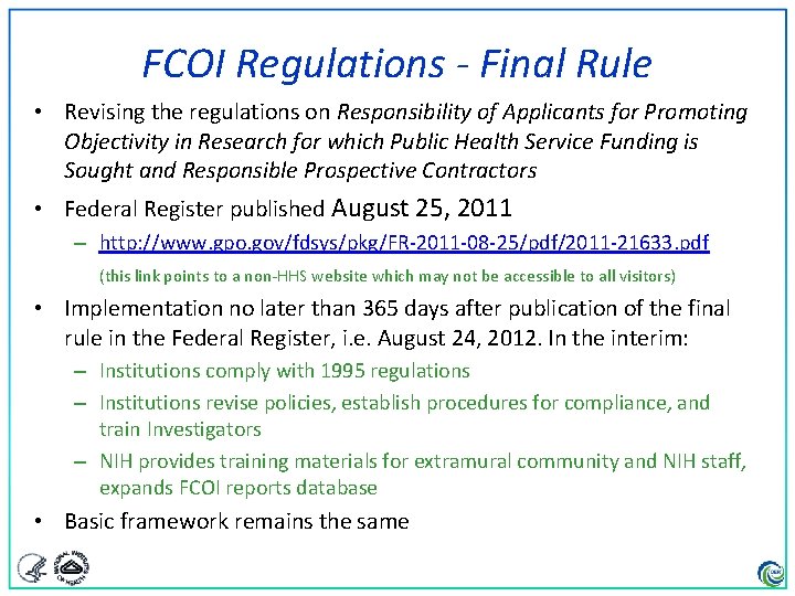 FCOI Regulations - Final Rule • Revising the regulations on Responsibility of Applicants for