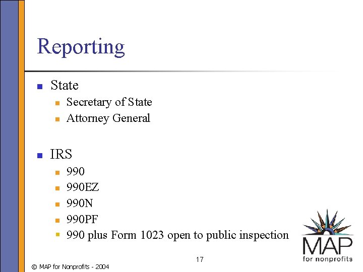 Reporting n State n n n Secretary of State Attorney General IRS 990 n
