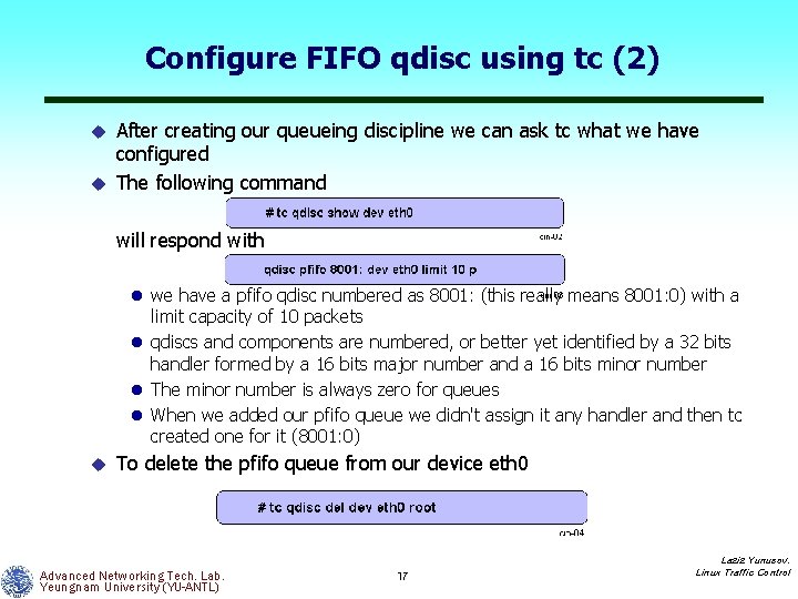 Configure FIFO qdisc using tc (2) After creating our queueing discipline we can ask