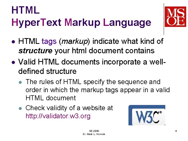 HTML Hyper. Text Markup Language l l HTML tags (markup) indicate what kind of