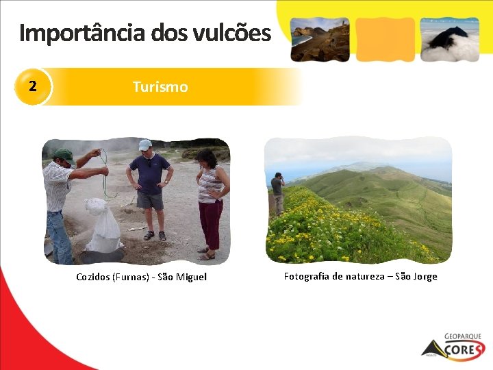 Importância dos vulcões 2 Turismo Cozidos (Furnas) - São Miguel Fotografia de natureza –