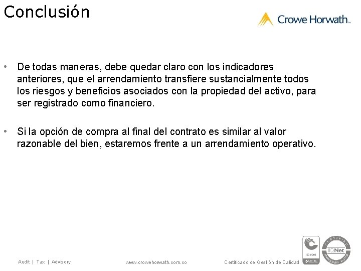 Conclusión • De todas maneras, debe quedar claro con los indicadores anteriores, que el