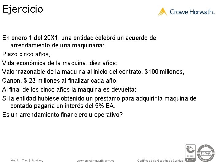 Ejercicio En enero 1 del 20 X 1, una entidad celebró un acuerdo de