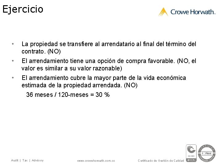 Ejercicio • La propiedad se transfiere al arrendatario al final del término del contrato.