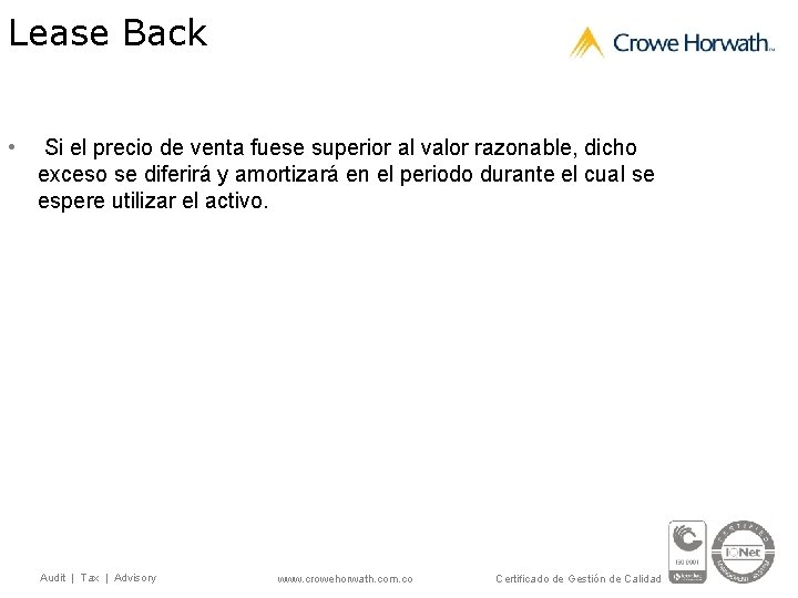 Lease Back • Si el precio de venta fuese superior al valor razonable, dicho