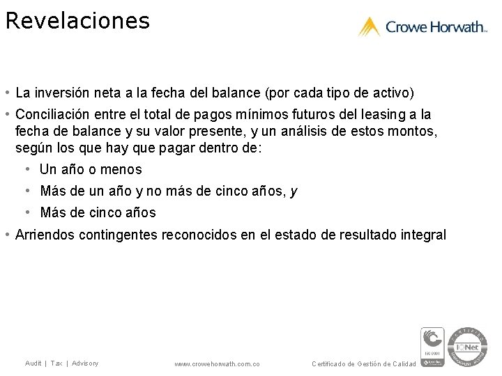 Revelaciones • La inversión neta a la fecha del balance (por cada tipo de