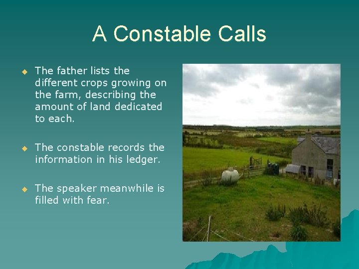A Constable Calls u The father lists the different crops growing on the farm,