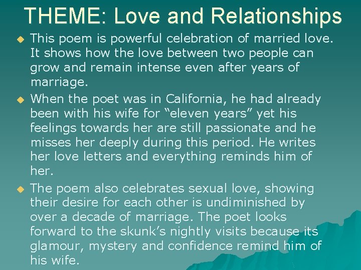 THEME: Love and Relationships u u u This poem is powerful celebration of married