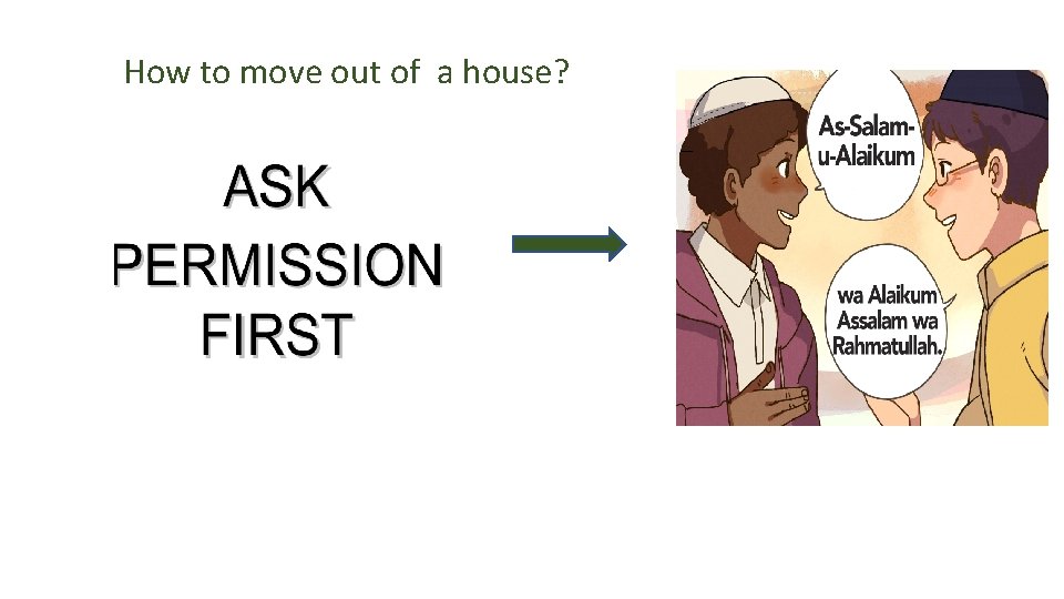How to move out of a house? How to move out of a house?