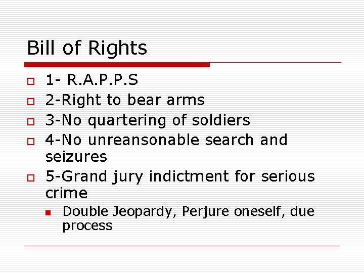 Bill of Rights o o o 1 - R. A. P. P. S 2