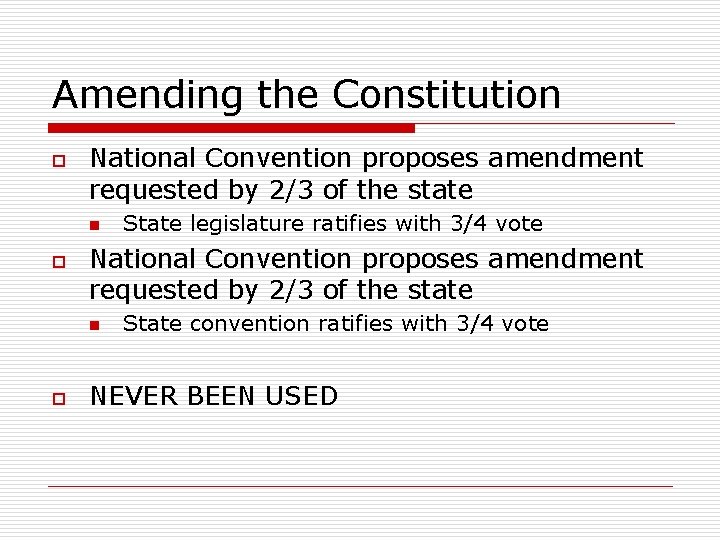 Amending the Constitution o National Convention proposes amendment requested by 2/3 of the state