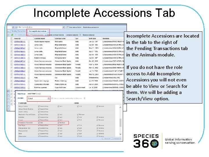 Incomplete Accessions Tab Incomplete Accessions are located in the tab to the right of