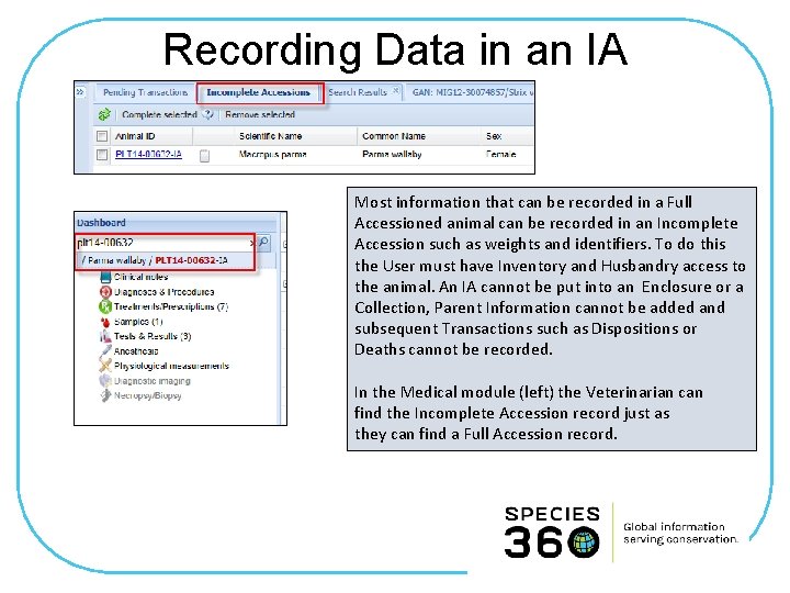 Recording Data in an IA Most information that can be recorded in a Full