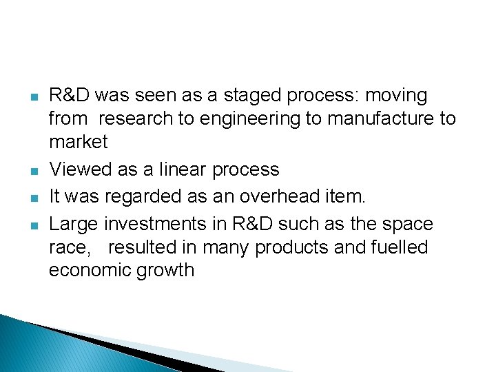  R&D was seen as a staged process: moving from research to engineering to
