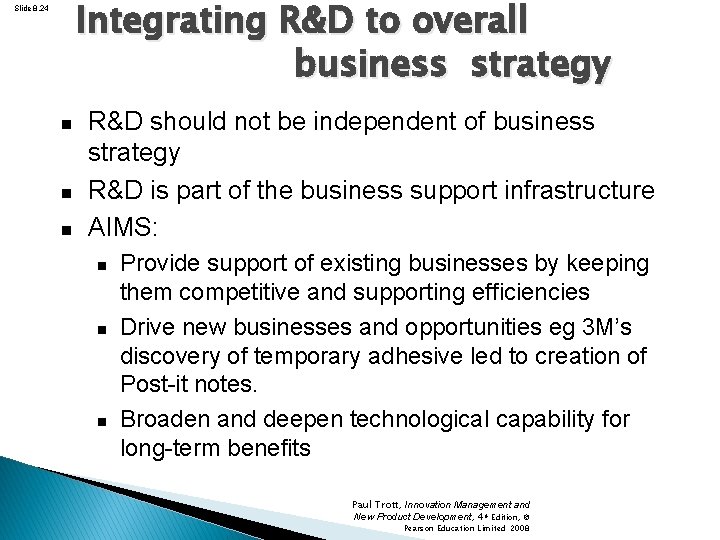 Integrating R&D to overall business strategy Slide 8. 24 R&D should not be independent
