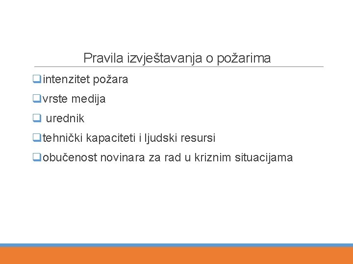 Pravila izvještavanja o požarima qintenzitet požara qvrste medija q urednik qtehnički kapaciteti i ljudski