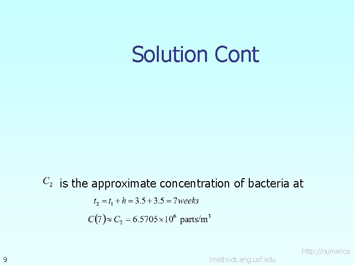 Solution Cont is the approximate concentration of bacteria at 9 lmethods. eng. usf. edu