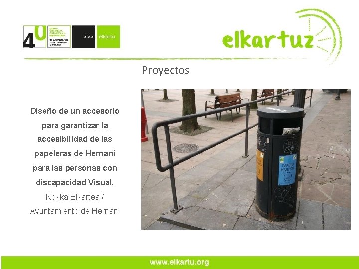 Proyectos Diseño de un accesorio para garantizar la accesibilidad de las papeleras de Hernani