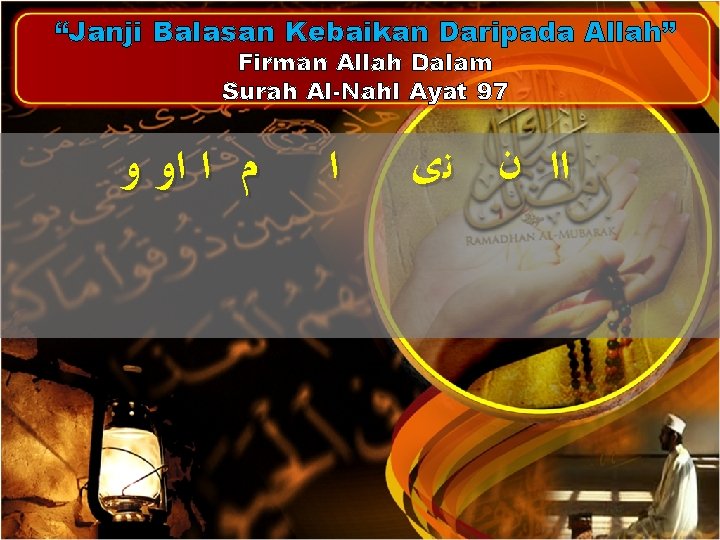 “Janji Balasan Kebaikan Daripada Allah” Firman Allah Dalam Surah Al-Nahl Ayat 97 ﻡ ﺍ