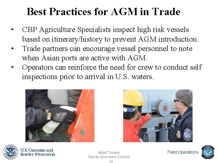 Best Practices for AGM in Trade • • • CBP Agriculture Specialists inspect high Best Practices for AGM in Trade • • • CBP Agriculture Specialists inspect high
