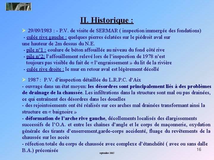 II. Historique : Ø 29/09/1983 : - P. V. de visite de SERMAR (